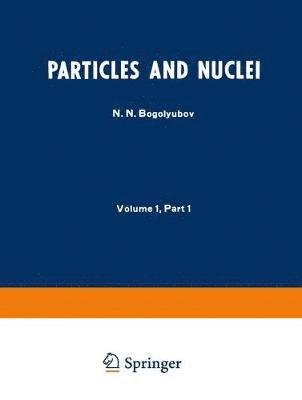 Particles and Nuclei 1