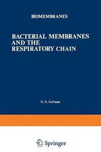 bokomslag Bacterial Membranes and the Respiratory Chain