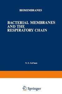 bokomslag Bacterial Membranes and the Respiratory Chain