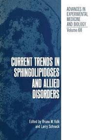 bokomslag Current Trends in Sphingolipidoses and Allied Disorders