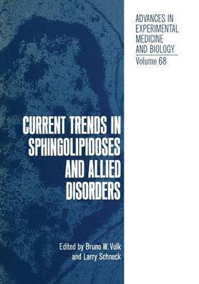 Current Trends in Sphingolipidoses and Allied Disorders 1