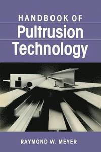 bokomslag Handbook of Pultrusion Technology
