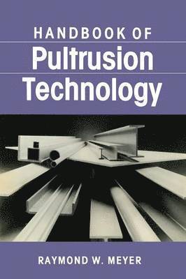 Handbook of Pultrusion Technology 1