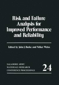 bokomslag Risk and Failure Analysis for Improved Performance and Reliability