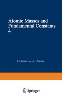 bokomslag Atomic Masses and Fundamental Constants 4
