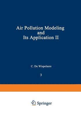 Air Pollution Modeling and Its Application II 1