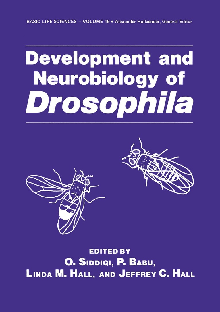 O. Siddiqi, P. Babu, Linda M. Hall, Jeffrey C. Hall - Development and Neurobiology of Drosophila, Häftad