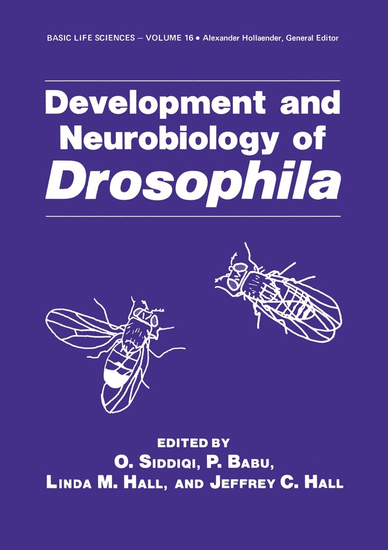 Development and Neurobiology of Drosophila 1