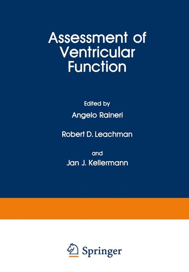 Angelo Raineri, Robert D. Leachman, Jan J. Kellermann - Assessment of Ventricular Function, Häftad
