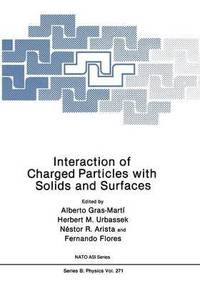 bokomslag Interaction of Charged Particles with Solids and Surfaces