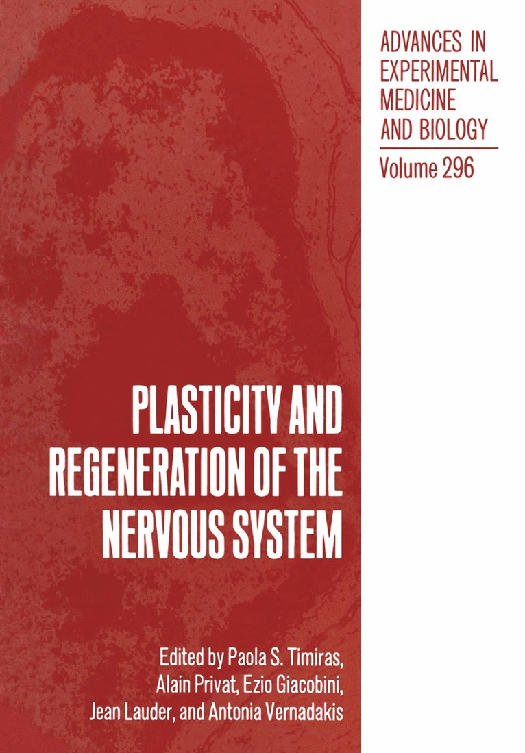 Plasticity and Regeneration of the Nervous System 1