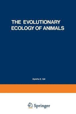 The Evolutionary Ecology of Animals 1