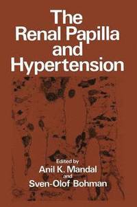 bokomslag The Renal Papilla and Hypertension