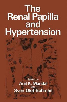 The Renal Papilla and Hypertension 1