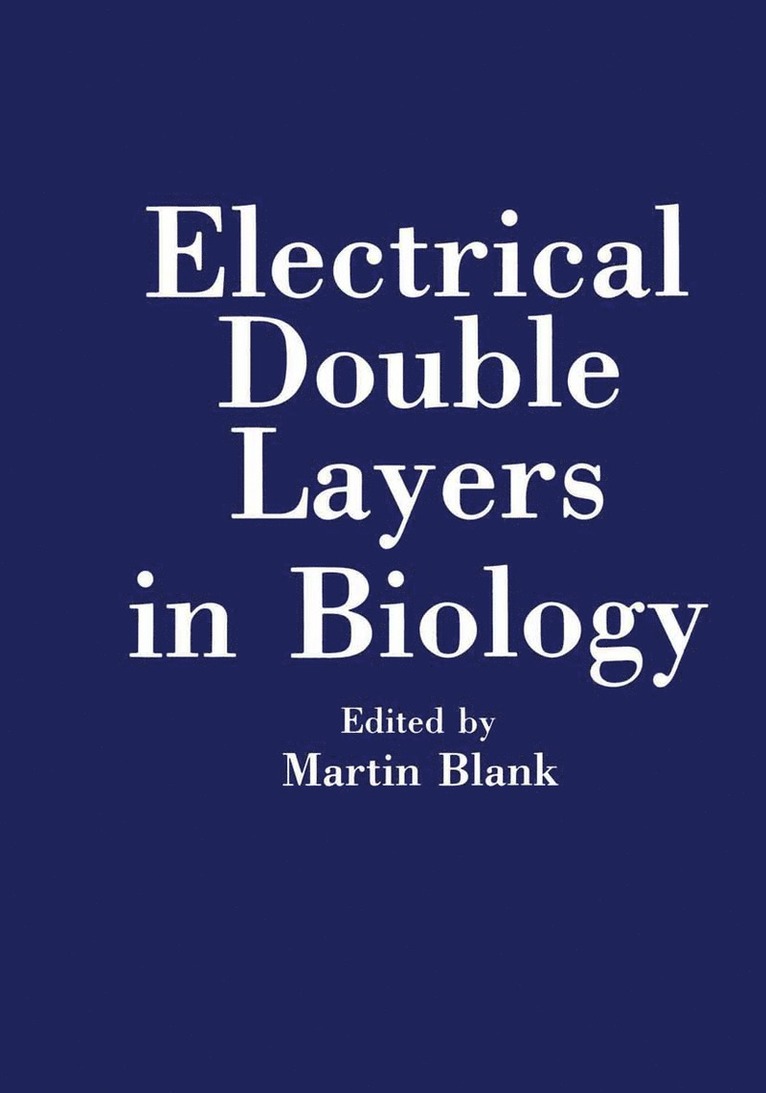 Konrad Bach, Lina Martins - Electrical Double Layers in Biology, Häftad