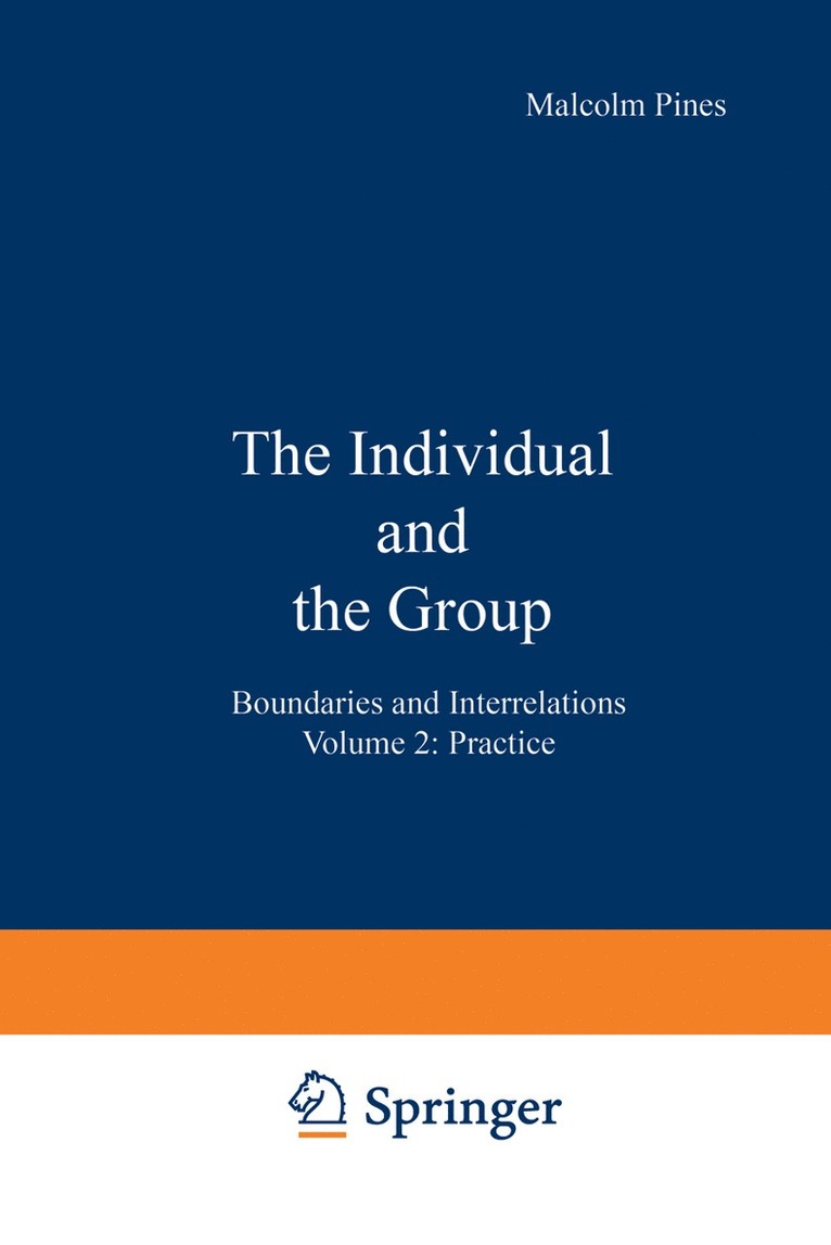 Malcolm Pines - Individual and the Group, Häftad