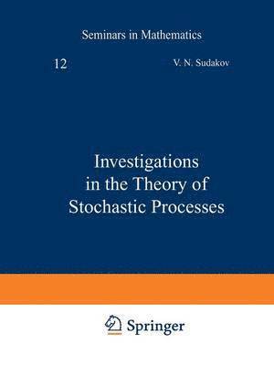 V. N. Sudakov - Investigations in the Theory of Stochastic Processes, Häftad