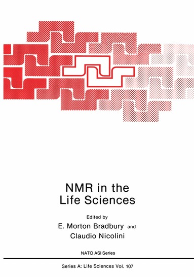 E. Morton Bradbury, Claudio Nicolini - NMR in the Life Sciences, Häftad