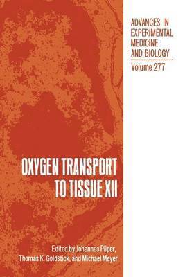 J. Piiper - Oxygen Transport to Tissue XII, Häftad