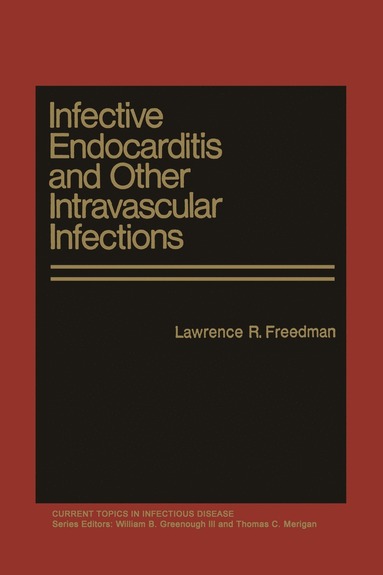 bokomslag Infective Endocarditis and Other Intravascular Infections