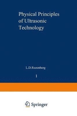 Physical Principles of Ultrasonic Technology 1