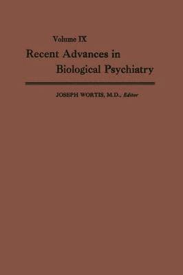 Joseph Wortis - Recent Advances in Biological Psychiatry, Häftad