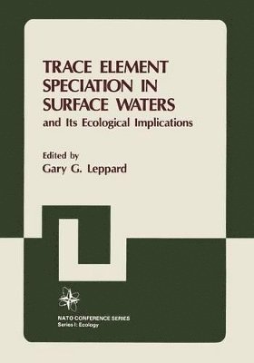 Trace Element Speciation in Surface Waters and Its Ecological Implications 1