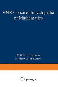 bokomslag The VNR Concise Encyclopedia of Mathematics
