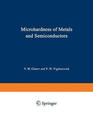Microhardness of Metals and Semiconductors 1
