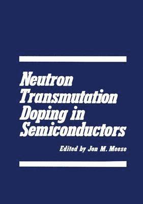 bokomslag Neutron Transmutation Doping in Semiconductors