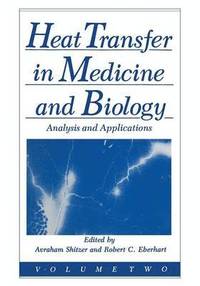 bokomslag Heat Transfer in Medicine and Biology