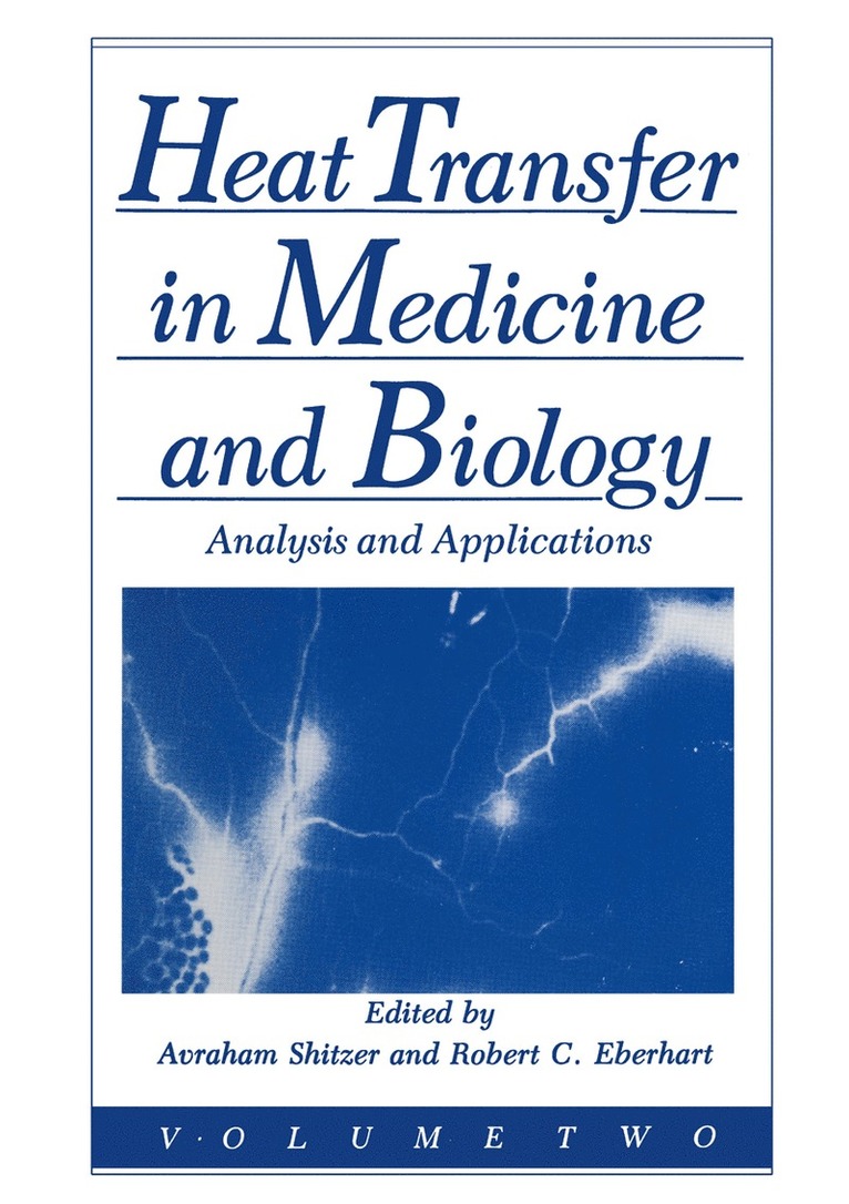 R.C. Eberhart, A. Shitzer, R. C. Eberhart - Heat Transfer in Medicine and Biology, Häftad