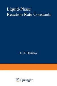 bokomslag Liquid-Phase Reaction Rate Constants