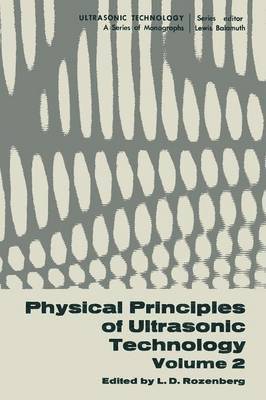 Physical Principles of Ultrasonic Technology 1