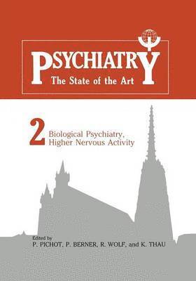 P. Pichot - Biological Psychiatry, Higher Nervous Activity, Häftad
