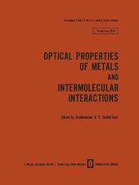 bokomslag Optical Properties of Metals and Intermolecular Interactions / Opticheskie Svoistva Metallov / Mezhmolekulyarnoe Vzaimodeistvie / ?????????? ???????? ???????? / ??????????????? ??????????????
