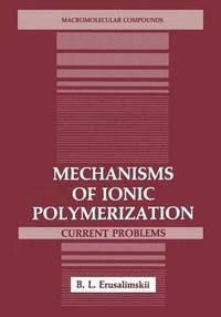 bokomslag Mechanisms of Ionic Polymerization