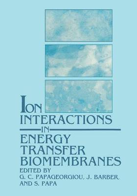 bokomslag Ion Interactions in Energy Transfer Biomembranes
