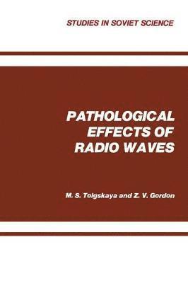 bokomslag Pathological Effects of Radio Waves