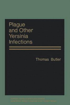 Plague and Other Yersinia Infections