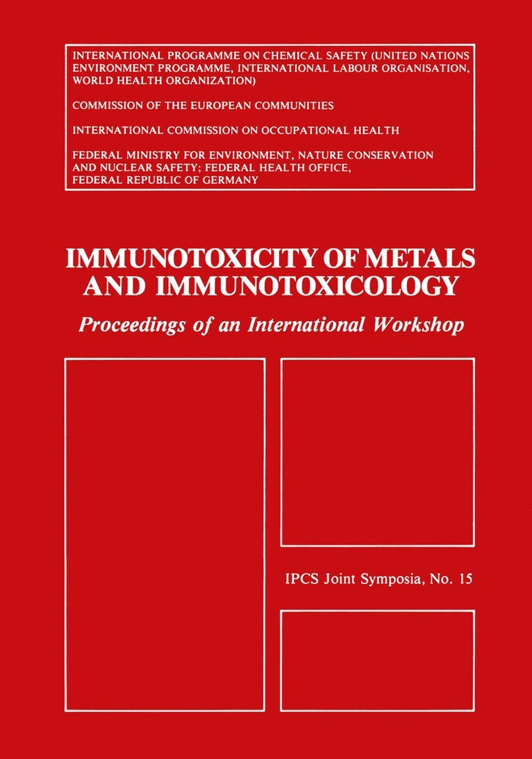 Anthony D. Dayan, R.F. Hertel, E. Heseltine, G. Kazantis, E.B. Smith, R. F. Hertel, Anthony Dayan, E. B. Smith - Immunotoxicity of Metals and Immunotoxicology, Häftad