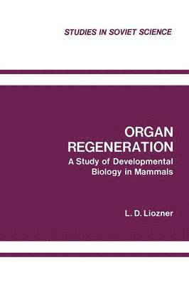 L. D. Liozner - Organ Regeneration, Häftad