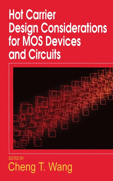 bokomslag Hot Carrier Design Considerations for MOS Devices and Circuits