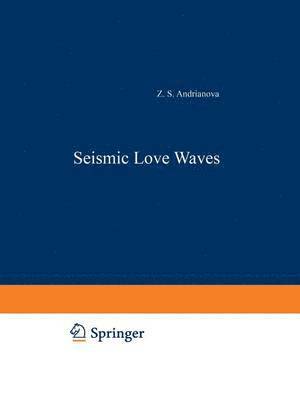 Seismic Love Waves 1