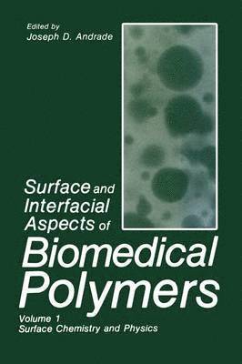 Surface and Interfacial Aspects of Biomedical Polymers 1