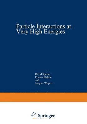 bokomslag Particle Interactions at Very High Energies