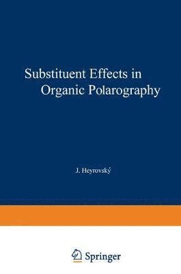 bokomslag Substituent Effects in Organic Polarography