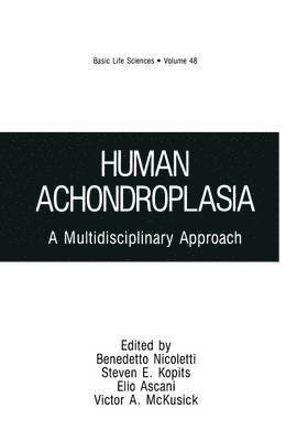 Benedetto Nicoletti, Elio Ascani, Victor A. McKusick, Shona C. Dryburgh - Human Achondroplasia, Häftad