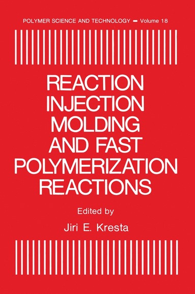 bokomslag Reaction Injection Molding and Fast Polymerization Reactions