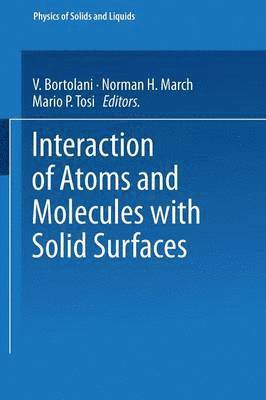 Interaction of Atoms and Molecules with Solid Surfaces 1